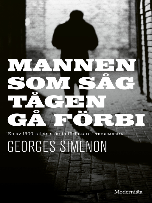 Titeldetaljer för Mannen som såg tågen gå förbi av Georges Simenon - Tillgänglig